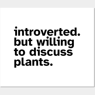 Introverted But Willing To Discuss Plants - Funny gift idea for introverted people who love Plants and Nature Posters and Art